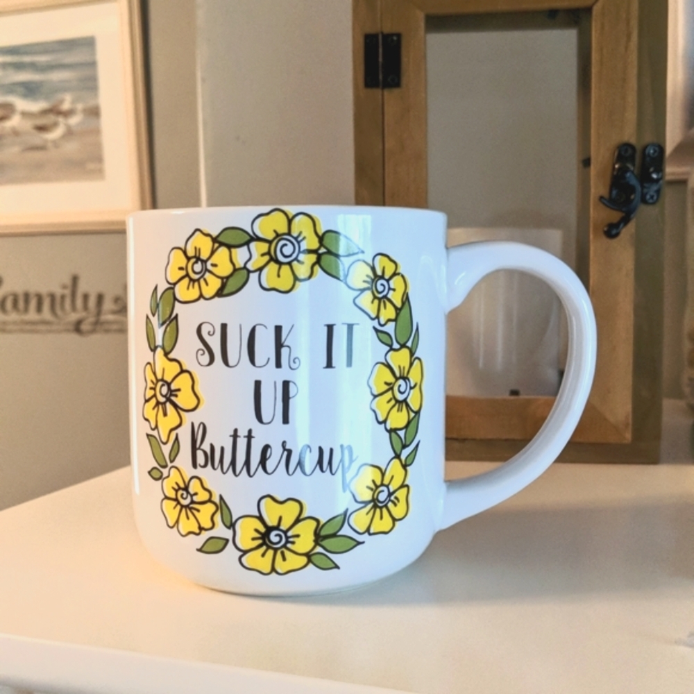 Suck it up buttercup mug